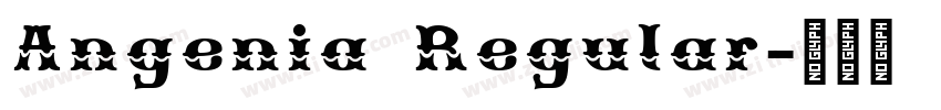 Angenia Regular字体转换 Angenia Regular字体转换